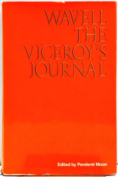 WAVELL: THE VICEROY'S JOURNAL.