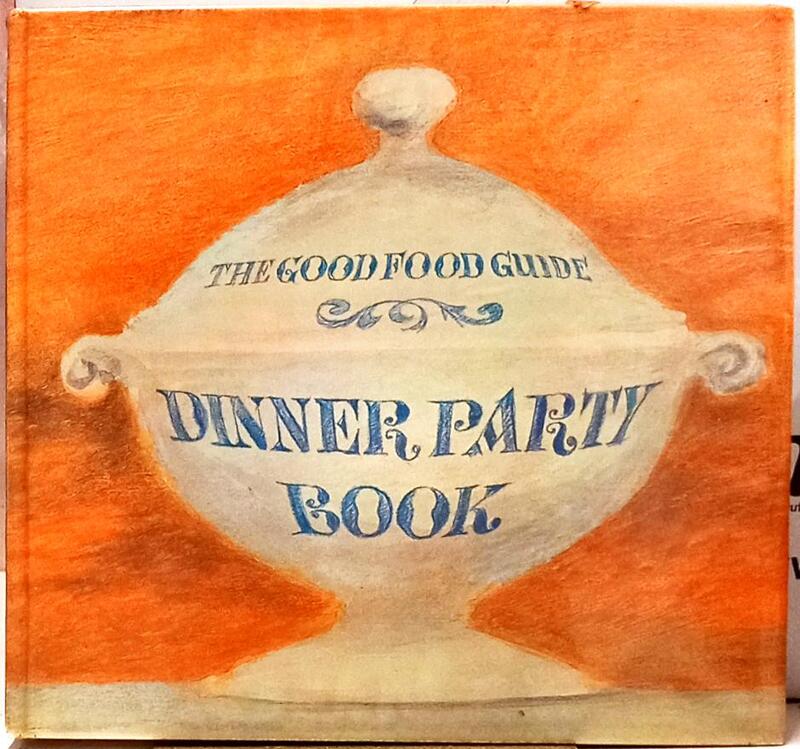 THE GOOD FOOD GUIDE, DINNER PARTY BOOK.