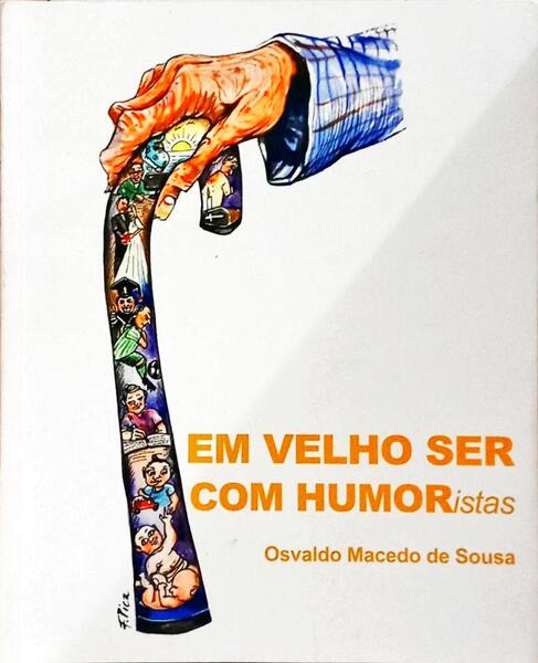 EM VELHO SER COM HUMORISTAS.