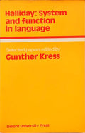 HALLIDAY: SYSTEM AND FUNCTION IN LANGUAGE.