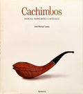 CACHIMBOS: MARCAS, FABRICANTES E ARTESÃOS.