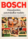 BOSCH: MANUAL PRÁTICO PARA TRABALHAR MADEIRA.