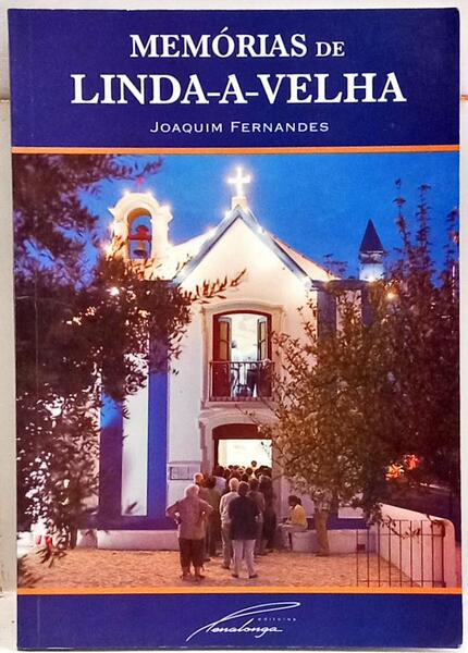 MEMÓRIAS DE LINDA-A-VELHA. [DEDICATÓRIA]