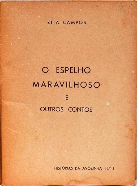 O ESPELHO MARAVILHOSO E OUTROS CONTOS.
