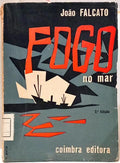 FOGO NO MAR. [2.ª EDIÇÃO,4.º MILHAR]