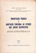INADAPTAÇÃO PSÍQUICA E ADAPTAÇÃO FUNCIONAL AO ESFORÇO NOS JOVENS DESPORTISTAS. [DEDICATÓRIA DO AUTOR]