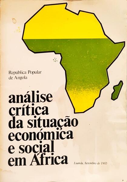 ANÁLISE CRÍTICA DA SITUAÇÃO ECONÓMICA E SOCIAL EM ÁFRICA.