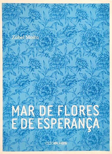 MAR DE FLORES E DE ESPERANÇA.