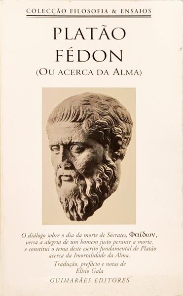 FÉDON. (OU ACERCA DA ALMA). [2.ª EDIÇÃO]
