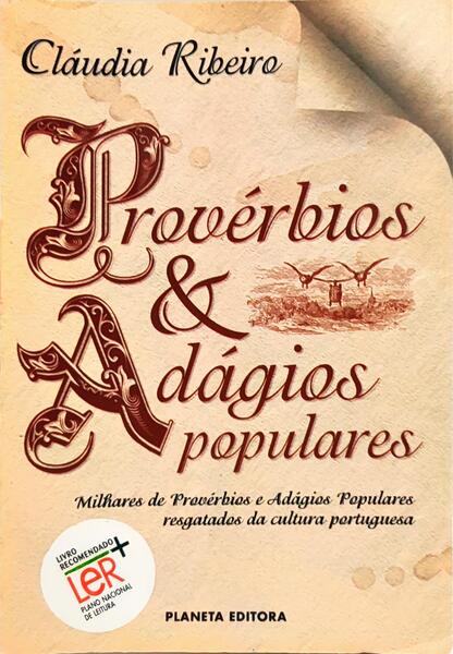 PROVÉRBIOS E ADÁGIOS POPULARES.