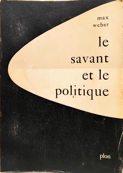 LE SAVANT ET LE POLITIQUE.