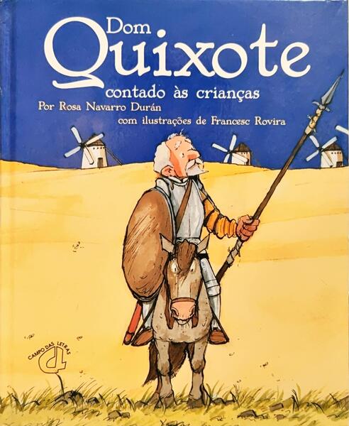 DOM QUIXOTE CONTADO ÀS CRIANÇAS. [1.ª EDIÇÃO]