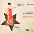 BEATRIZ COSTA NO 1.º CENTENÁRIO DO SEU NASCIMENTO: FOTOGRAFIAS E CARICATURAS DO MUSEU NACIONAL DO TEATRO.