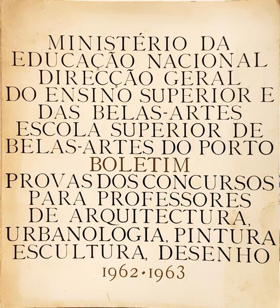 BOLETIM ESPECIAL DA ESCOLA SUPERIOR DE BELAS-ARTES DO PORTO, 1962-1963.