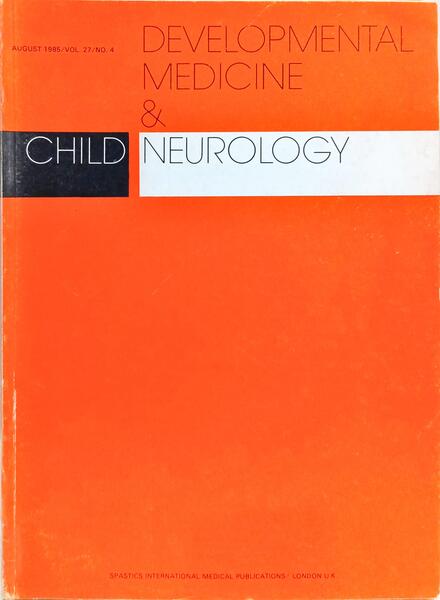 DEVELOPMENTAL MEDICINE & CHILD NEUROLOGY, VOL. 27, N.º 5, OCTOBER, 1985 - VOL. 27, N.º 4, AUGUST, 1985. [2 VOLS.]