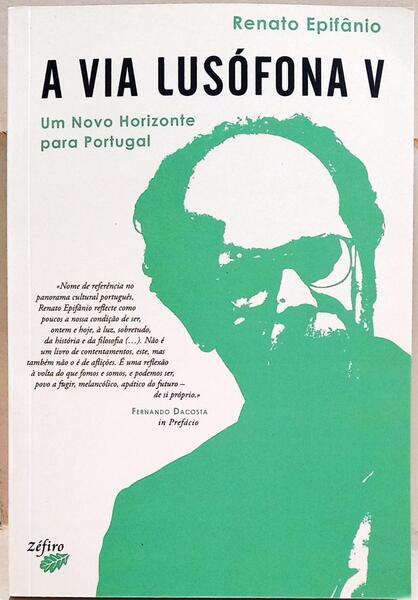 A VIA LUSÃ“FONA V, UM NOVO HORIZONTE PARA PORTUGAL.