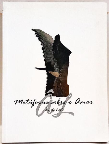 METÁFORAS SOBRE O AMOR. [3.ª EDIÇÃO]