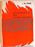 FILOSOFIA DO COMUNISMO. [2.ª EDIÇÃO]
