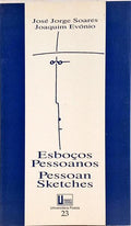 ESBOÇOS PESSOANOS, PESSOAN SKETCHES. [2.ª EDIÇÃO]