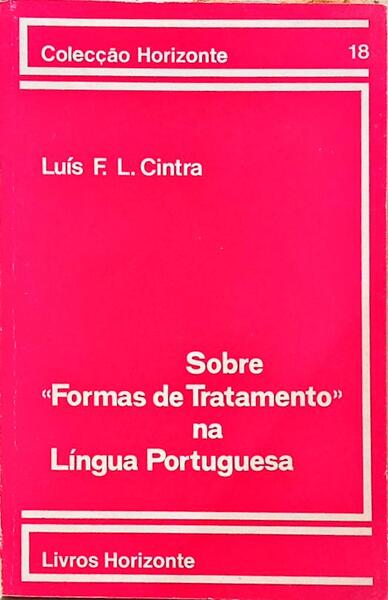 SOBRE FORMAS DE TRATAMENTO NA LÍNGUA PORTUGUESA.