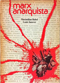 MARX ANARQUISTA.