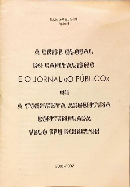 CRISE (A) GLOBAL DO CAPITALISMO E O JORNAL «O PÚBLICO».