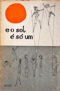 E O SOL É SÓ UM.