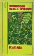 HISTORIA DEL ESPÍRITU RUSO: 1 - LA SANTA RUSIA (SIGLOS X-XVII).