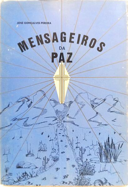 OS MENSAGEIROS DA PAZ.