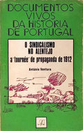 O SINDICALISMO NO ALENTEJO.