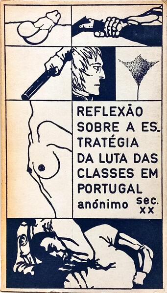 REFLEXÃO SOBRE A ESTRATÉGIA DA LUTA DE CLASSES EM PORTUGAL.