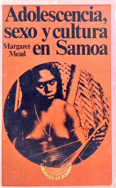 ADOLESCENCIA, SEXO Y CULTURA EN SAMOA.