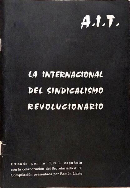 LA INTERNACIONAL DEL SINDICALISMO REVOLUCIONARIO.