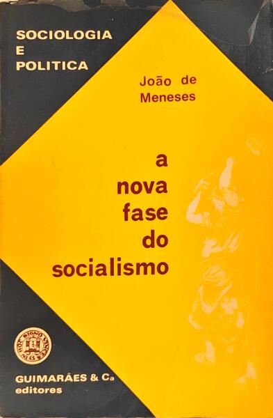A NOVA FASE DO SOCIALISMO.
