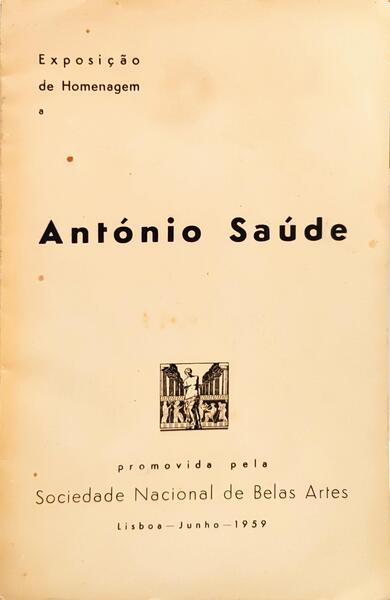 EXPOSIÇÃO DE HOMENAGEM A ANTÓNIO SAÚDE.