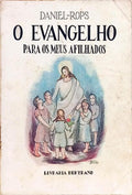 O EVANGELHO PARA OS MEUS AFILHADOS.