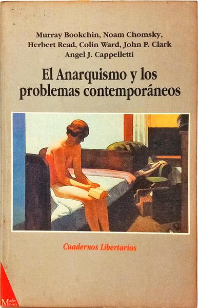 EL ANARQUISMO Y LOS PROBLEMAS CONTEMPORANEOS.