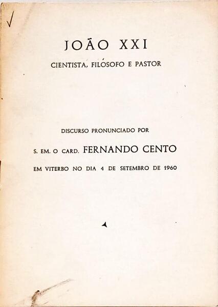 JOÃO XXI, CIENTISTA, FILOSOFO E PASTOR.