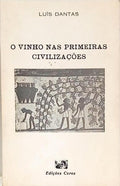 O VINHO NAS PRIMEIRAS CIVILIZAÇÕES.