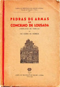 PEDRAS DE ARMAS DO CONCELHO DE LOUSADA, (HERÁLDICA DE FAMÍLIA).