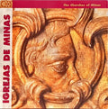 IGREJAS DE MINAS: THE CHURCHES OF MINAS.