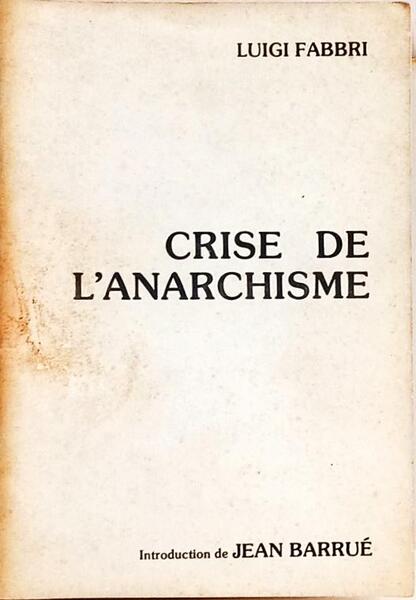 CRISE DE L'ANARCHISME.