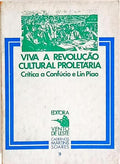 VIVA A REVOLUÇÃO CULTURAL PROLETÁRIA.