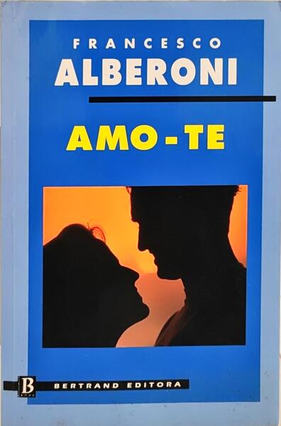 AMO-TE. [2.ª EDIÇÃO]