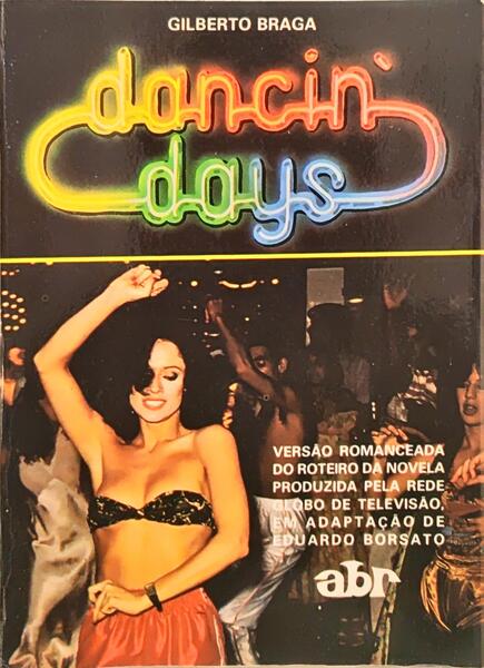 DANCIN'DAYS. [1.ª EDIÇÃO]