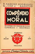 COMPÊNDIO DE MORAL PARA AS ESCOLAS TÉCNICAS (III ANO).
