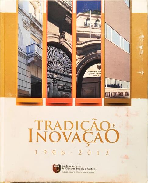 TRADIÇÃO E INOVAÇÃO 1906-2012.