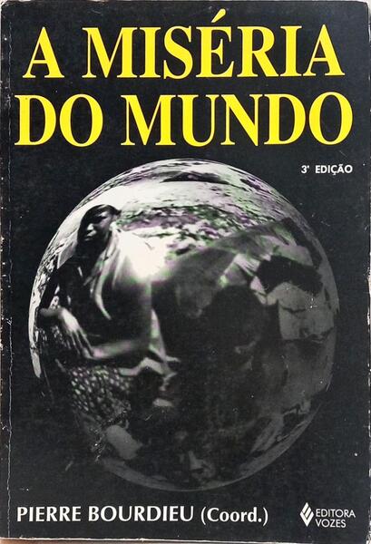 A MISÉRIA DO MUNDO.