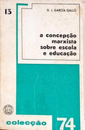 A CONCEPÇÃO MARXISTA SOBRE ESCOLA E EDUCAÇÃO.