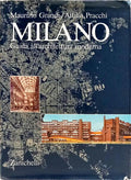 MILANO: GUIDA ALL'ARCHITTURA MODERNA.